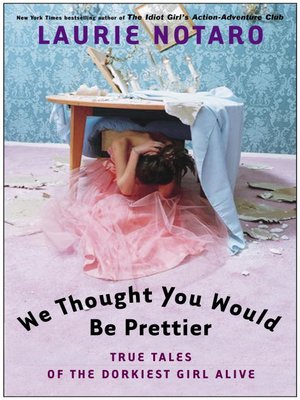 cover image of We Thought You Would Be Prettier